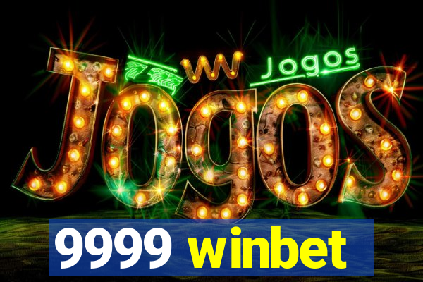 9999 winbet